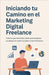 Iniciando tu Camino en el Marketing Digital Freelance by Bernal, Max