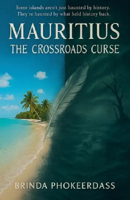 Mauritius: The Crossroads Curse by Brinda Phokeerdass