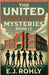 The United Middle School Mysteries Book 12 by Rohly, E. J.