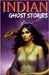 Indian Ghost Stories by Jack P. Sri
