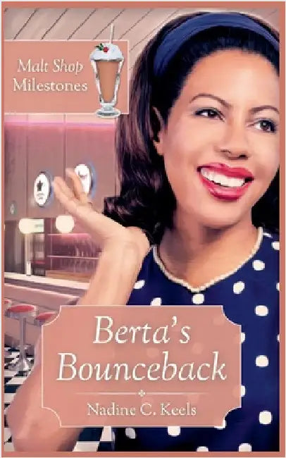 Berta's Bounceback by Nadine C. Keels