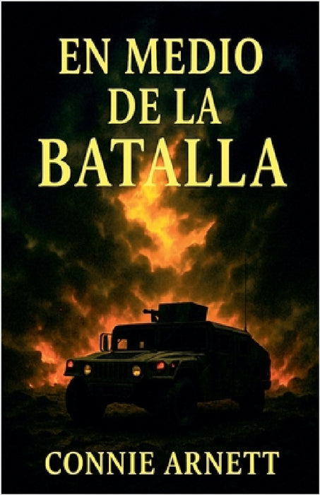 En Medio De La Batalla by Connie Arnett