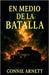 En Medio De La Batalla by Connie Arnett