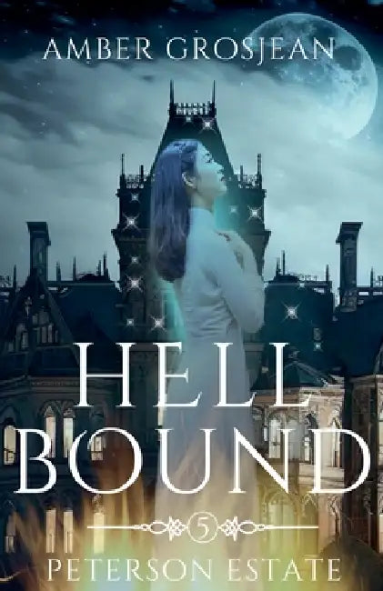 Hell Bound by Amber Grosjean
