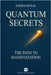 Quantum Secrets - The Path to Manifestation - By Emma Oneal by Emma Oneal