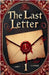The Last Letter by Lady Gracious George