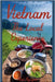Vietnam: The Local Experience by Mai Nguyen