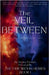 The Veil Between by Kenna Fyrelyn McLaughlin