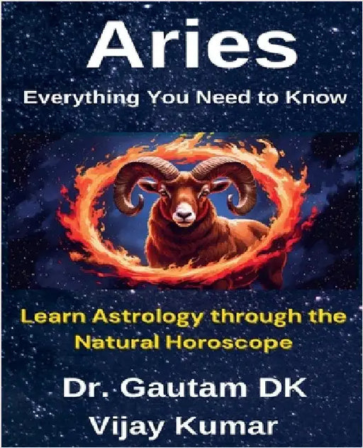 Aries Everything You Need To Know by Gautam Dk