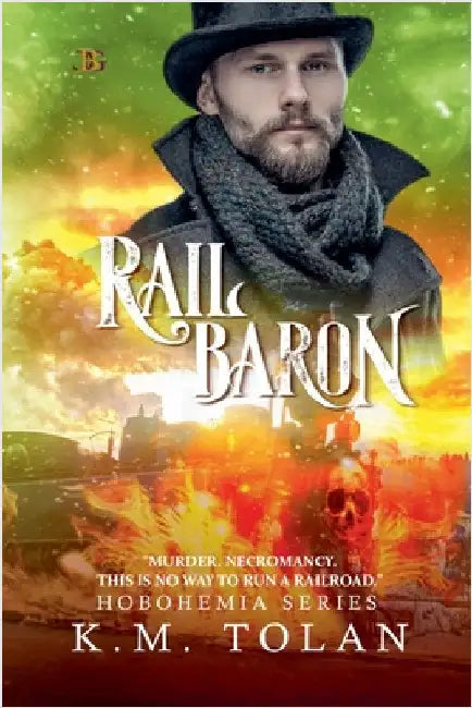 Rail Baron by K. M. Tolan