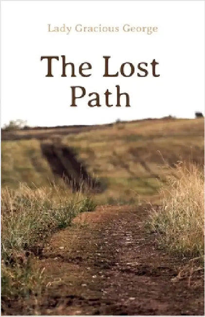 The Lost Path by George, Lady Gracious