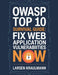 OWASP Top 10 Survival Guide: Fix Web Application Vulnerabilities Now by Larsen Kraulmann