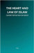 The Heart and Law of Islam: A Journey Through Fiqh and Aqeedah by Maa