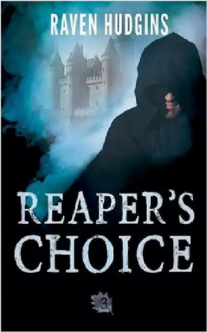 Reaper's Choice by Raven Hudgins