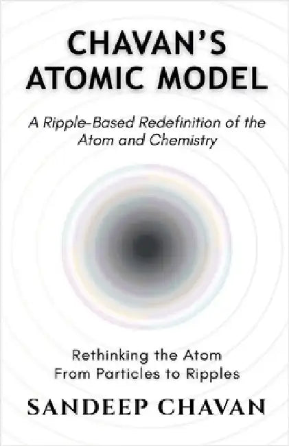 Chavan's Atomic Model by Sandeep Chavan