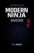 The Manual for the Modern Ninja: Disguise by P. J. Agness