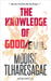 The Knowledge Of Good And Evil by Tlharesagae, Modise