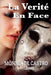 La Verité En Face by Mónica de Castro, Par L'Esprit Leonel