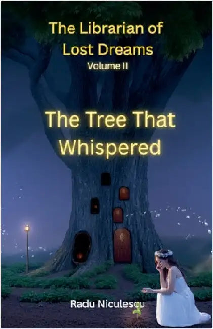 The Tree That Whispered by Niculescu, Radu