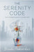 The Serenity Code by Brinda Phokeerdass