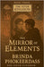 The Mirror of Elements by Brinda Phokeerdass