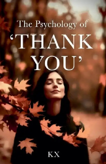 The Psychology of 'Thank You' by Khaled Abu El-Atta