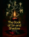 The Book of Sin and Shadow by Eric McCormick