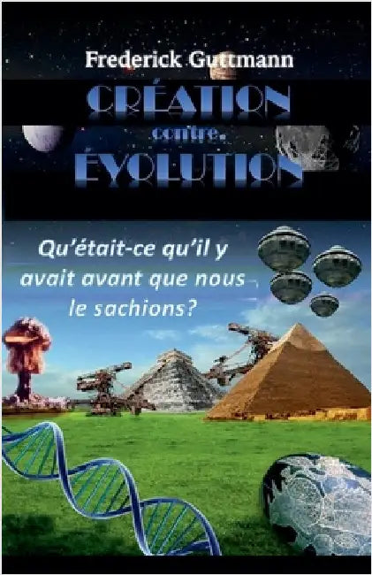 CRÉATION contre. ÉVOLUTION by Frederick Guttmann