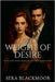 The Weight of Desire by Sera Blackmoor