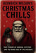 Heinrich Wilson's Christmas Chills: True Stories of Horror, Mystery, and the Dark Side of the Holidays by Heinrich Wilson