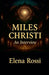 Miles Christi An interview by Elena Rossi