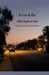 To Live & Die What People do Best by Karen Byers