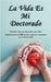 La Vida Es Mi Doctorado by Cunningham, Judith