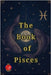 The Book of Pisces by Rubi, Alina