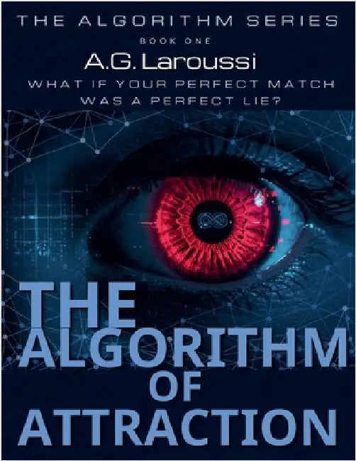The Algorithm of Attraction by A. G. Laroussi