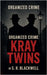 Organized Crime Kray Twins by Blackwell, S. R.