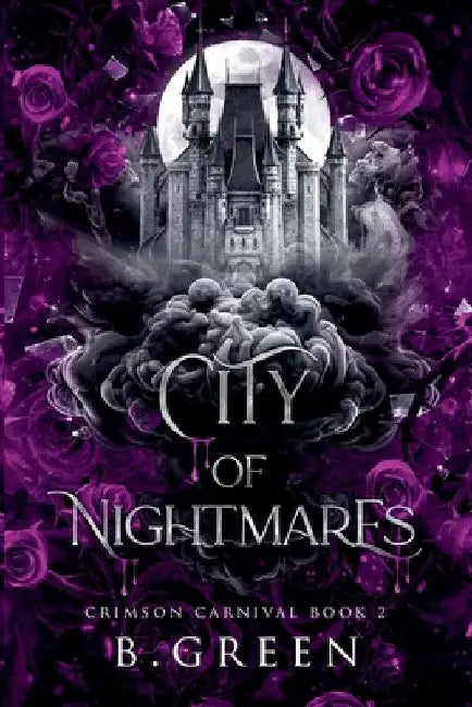 City Of Nightmares by B. Green