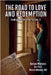 The Road to Love and Redemption Volume - I by Morshed, Monzur