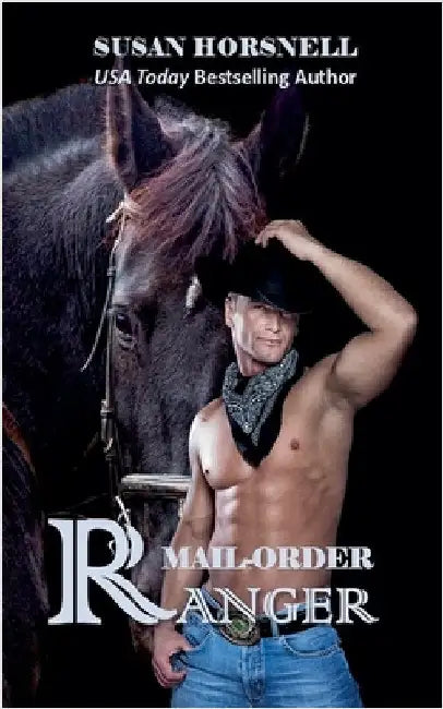 Mail-Order Ranger by Horsnell, Susan