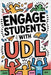 Engage Students with UDL: A Practical Guide to Universal Design for Learning with Guideline, Strategies and Lesson Plans for Teacher by Russo, Roberto
