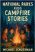 National Parks Kids Campfire Stories by Schuerman, Michael