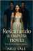 Rescatando a nuestra novia by Nico Vale
