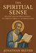 The Spiritual Sense: Origen and the Development of Christian Biblical Interpretation by Jonathan Reeves