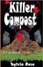 Killer Compost by Sylvia Kay Rose