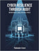 Cyber Resilience Through Audit: Navigating IT Consulting Challenges by Thalvador Irixen