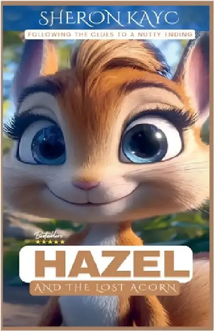 Hazel and the Lost Acorn by Kayc, Sheron