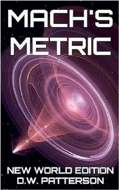 Mach's Metric NWE by Patterson, D. W.