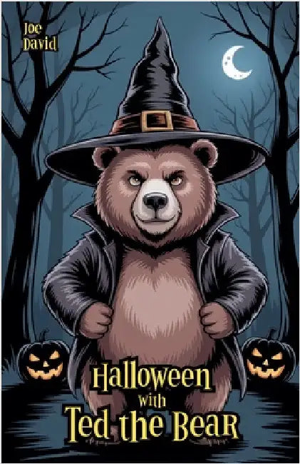 Halloween with Ted the Bear by Joe David