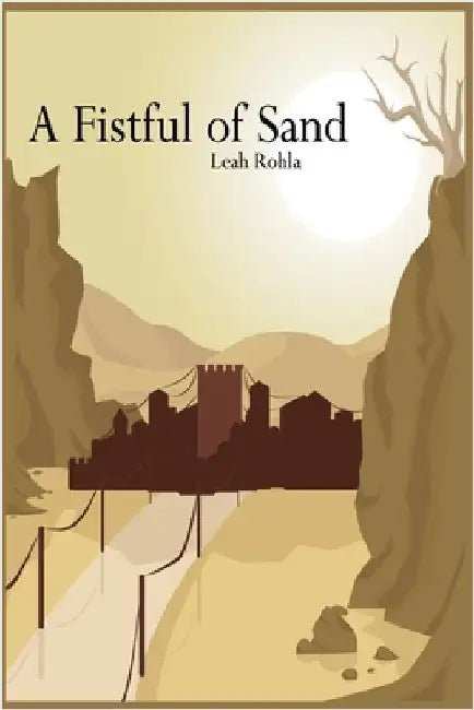 A Fistful of Sand by Leah Rohla