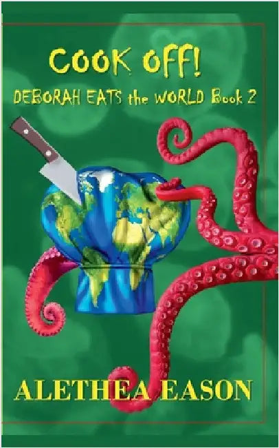 Cook-Off! by Alethea Eason
